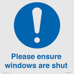 Please ensure windows are shut